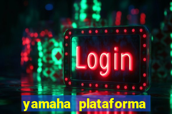 yamaha plataforma de jogos